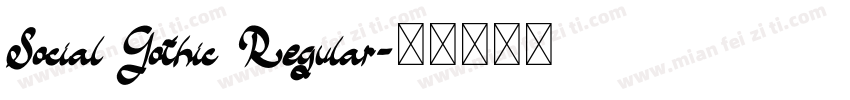 Social Gothic Regular字体转换